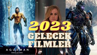 2023 YILINDA VİZYONA GİRECEK FİLMLER [upl. by Queen374]