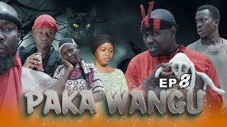 PAKA WANGU EPISODE 8 [upl. by Garv]