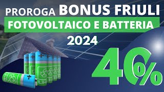 Proroga Bonus Friuli Venezia Giulia 2024 Risparmia su Fotovoltaico e Batteria 4050 [upl. by Gothart]