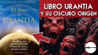 El origen OSCURO del libro de URANTIA [upl. by Kathy]