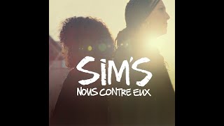 Sims  Nous contre Eux  clip officiel [upl. by Nohsyt]