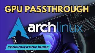 Install GPU Passthrough on Arch Linux HYPRLAND and Qtile integration with Looking Glass and RDP [upl. by Lednahs641]