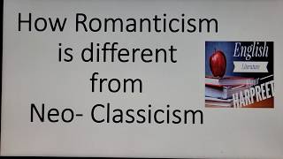 Romanticism and Neo  Classicism [upl. by Sibyl]