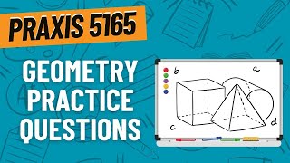 Practice Problems for Geometry  Praxis Mathematics 5165 [upl. by Charbonnier142]