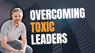 Managing People Effectively Overcoming Toxic Leaders Who Don’t Listen [upl. by Kcinnay]