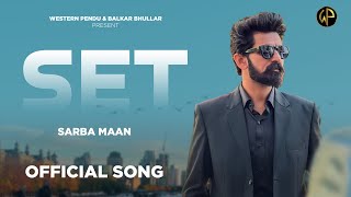 Set  Sarba Maan Official Song Latest Punjabi Song 2023  Western Pendu [upl. by Suravaj213]