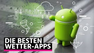 Die besten WetterApps für Android [upl. by Omidyar25]