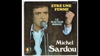 Michel Sardou  Être une femme maxi 45 t [upl. by Hettie426]