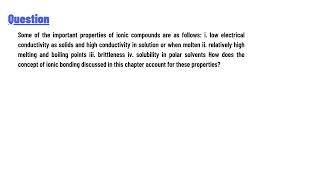 Some of the important properties of ionic compounds are [upl. by Kennie190]