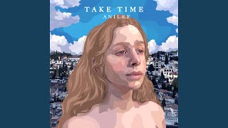 Take Time [upl. by Berga]