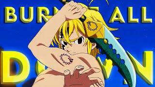 「 AMV 」 Meliodas vs Ten Commandments Full Fight ▪ Burn It All Down [upl. by Cirdec527]