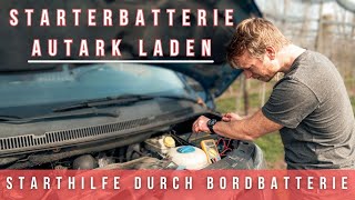 Laden der Starterbatterie über die Bordbatterie  Autarke Starthilfe Option für unseren Camper [upl. by Tessy740]