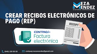 Crear Recibo Electrónico de Pago en 𝐂𝐎𝐍𝐓𝐏𝐀𝐐𝐢 𝐅𝐚𝐜𝐭𝐮𝐫𝐚 𝐄𝐥𝐞𝐜𝐭𝐫ó𝐧𝐢𝐜𝐚 [upl. by Arima466]