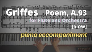 Griffes  Poem for Flute and Orchestra Piano Accompaniment Slow [upl. by Nnalorac]