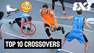 Top 10 Crossovers 2016  FIBA 3x3 Basketball [upl. by Gyasi934]