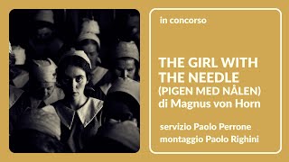 THE GIRL WITH THE NEEDLE PIGEN MED NÅLEN di Magnus von Horn  Cannes 77  Recensione [upl. by Gnoy391]