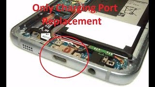 G935F S7 edge Charging Port Fix port Replacement [upl. by Ithnan]