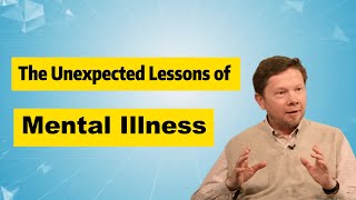 【Eckhart Tolle】The Unexpected Lessons of Mental Illness I What Is The Purpose Of Mental Illness [upl. by Ventre]