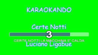 Karaoke Italiano  certe notti  Luciano Ligabue Testo [upl. by Zacks]