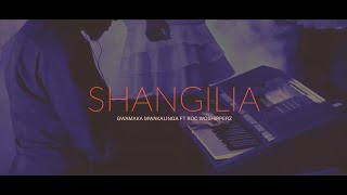 SHANGILIA  Gwamaka Mwakalinga Ft ROC Worshipperz [upl. by Schell]