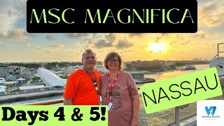 MSC MAGNIFICA Cruise Days 4 amp5 Nassau and back to Miami msc [upl. by Mateya]