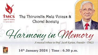 HARMONY IN MEMORY  THE THIRUVALLA MALE VOICES amp CHORAL SOCIETY  140124  DSMC MEDIA [upl. by Ecnerat826]