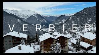 Top Sights in Verbier Switzerland Winter [upl. by Fergus]