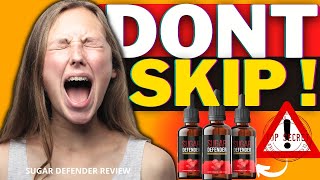 SUGAR DEFENDER ❌ALERT⚠️ SUGAR DEFENDER REVIEWS  SUGAR DEFENDER DROPS ⛔️ WATCH ✅ SUGAR DEFENDER 24 [upl. by Domph]