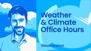 Virtual weather and climate office hours by Dr Daniel Swain 11172023 quotpop upquot edition [upl. by Ymme]