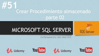 📌 51  Crear Procedimiento Almacenado  parte 02 Microsoft SQL Server [upl. by Nedlog307]