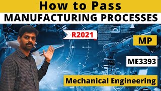 How to Pass Manufacturing Processes  MP ME3393 R2021Tamil [upl. by Lea785]