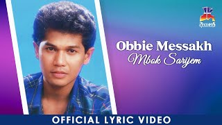 Obbie Messakh  Mbok Sarijem Official Lyric Video [upl. by Reinald]