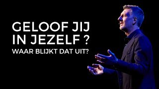 Geloof jij in jezelf Waar blijkt dat uit [upl. by Alvie]