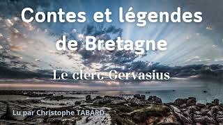 Le clerc Gervasius  AUDIO  Contes et Légendes de Bretagne  M Caröef [upl. by Yecrad]