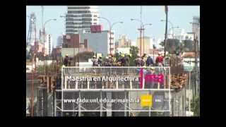 Maestría en Arquitectura  FADU UNL  Santa Fe Argentina [upl. by Milano]