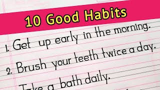 10 good habits  daily habits  Good habits for kids in english [upl. by Isej]