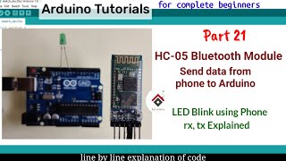 HC05 Bluetooth Module with Arduino  Blinking LED with Phone Code Explained  Arduino tutorial 21 [upl. by Moynahan]