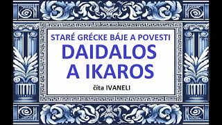 Staré grécke báje a povesti  DAIDALOS A IKAROS audio kniha [upl. by Zaccaria]