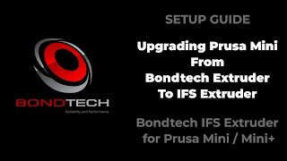 Upgrading Prusa Mini From Bondtech Extruder To IFS Extruder [upl. by Elauqsap422]