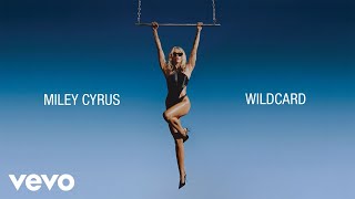 Miley Cyrus  Wildcard Official Lyric Video [upl. by Babby276]