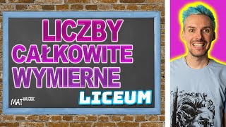 LICZBY CAŁKOWITE LICZBY WYMIERNE [upl. by Auqenahc905]