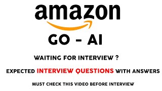 Amazon GO AI Interview questions  Amazon go ai Interview  GO AI Associate Amazon 2023 Amazon Job [upl. by Ynetruoc126]