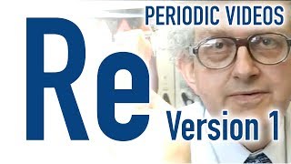 Rhenium version 1  Periodic Table of Videos [upl. by Etac393]