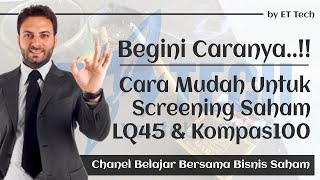 Cara MUDAH Screening Saham LQ45  Kompas 100 UNDERVALUE  Tips Trik Investasi  Trading dari NOL [upl. by Junieta914]