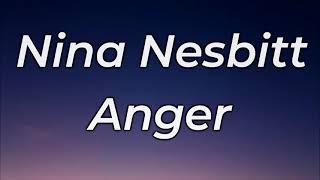 Nina Nesbitt  Anger Lyrics [upl. by Uok]