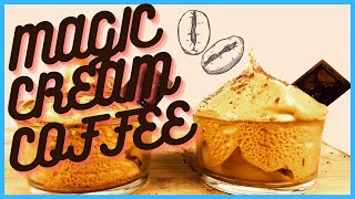 quotMAGIC CREAM COFEEquot Crema Magica de CAFE☕ [upl. by Laresa]