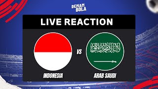 INDONESIA VS ARAB SAUDI  AFC ASIAN QUALIFIER  LIVE REACTION  DEMAM BOLA [upl. by Analise]