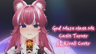 【煌Kirali 歌回剪輯】God Must Hate Me｜Catie Turner｜英文字幕 [upl. by Tate]