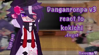 Danganronpa 3 react to Kokichi sad and SaiOuma little [upl. by Weitman775]