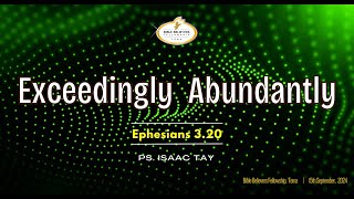 EXCEEDINGLY ABUNDANTLY [upl. by Eseret]